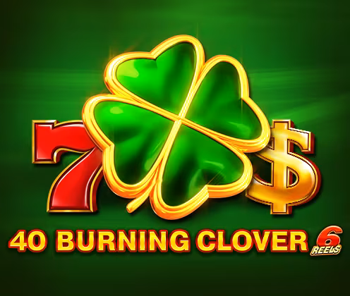 40 Burning Clover 6 Reels